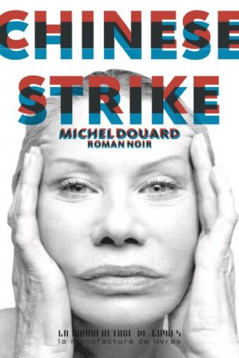 Michel Douard, Chinese Strike