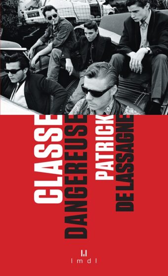 Patrick Grenier de Lassagne, Classe dangereuse