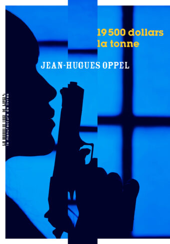 Jean-Hugues Oppel, 19 500 dollars la tonne