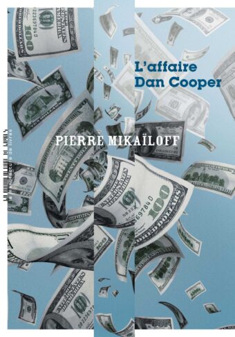 Pierre Mikaïloff, L’Affaire Dan Cooper