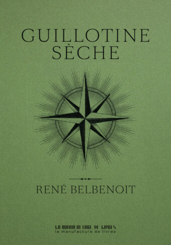 René Belbenoît, Guillotine sèche