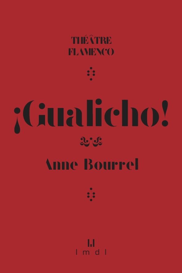 Anne Bourrel, Gualicho
