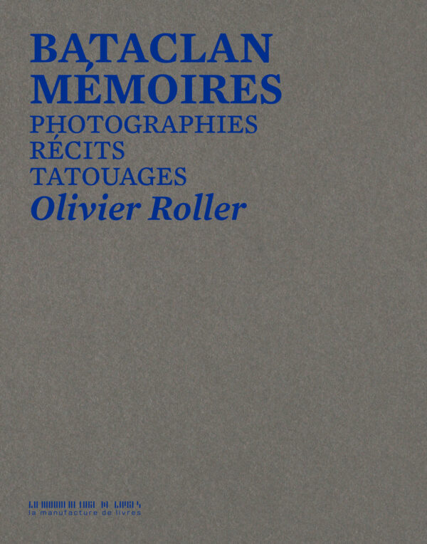Olivier Roller, Bataclan, mémoires
