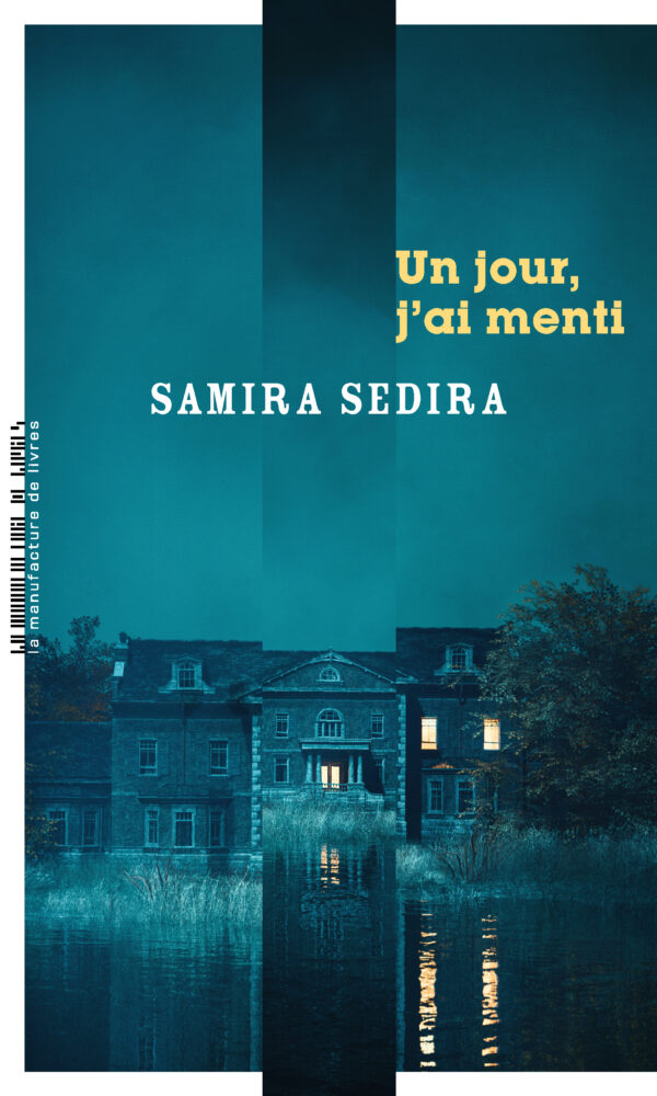 Samira Sedira, Un jour, j’ai menti