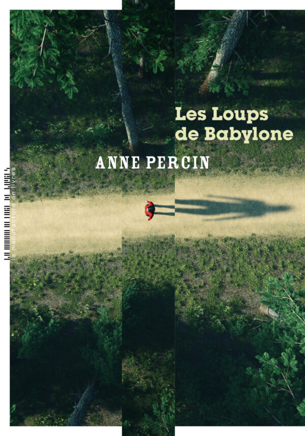 Anne Percin, Les Loups de Babylone