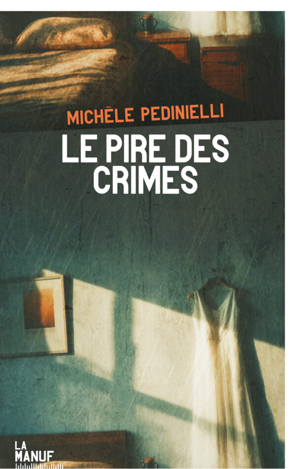 Michèle Pedinielli, Le Pire des crimes