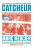 Marc Mercier, Catcheur