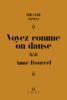 Anne Bourrel, Voyez comme on danse