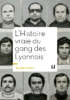 Richard Schittly, L’Histoire vraie du gang des Lyonnais