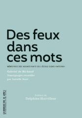 Gabriel de Richaud & Isabelle Seret, Des feux dans ces mots
