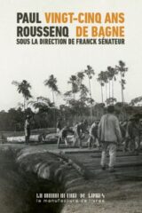 Paul Roussenq, Vingt-cinq ans de bagne