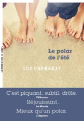 Luc Chomarat, Le Polar de l’été