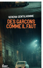 Serena Gentilhomme, Des garçons comme il faut