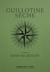 René Belbenoît, Guillotine sèche