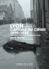 Amos Frappa, Lyon, capitale du crime<br />