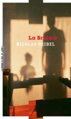 Nicolas Geibel, La Brûlure