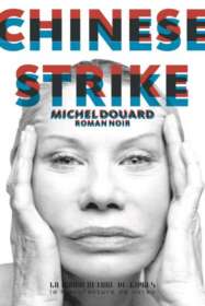 Michel Douard, Chinese Strike