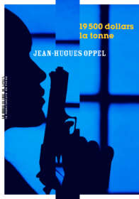 Jean-Hugues Oppel, 19 500 dollars la tonne