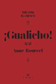 Anne Bourrel, Gualicho