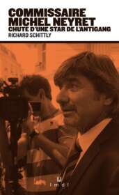 Richard Schittly, Commissaire Michel Neyret