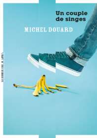 Michel Douard, Un couple de singes