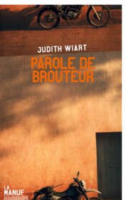 Judith Wiart, Parole de brouteur