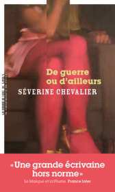 Séverine Chevalier, De guerre ou d’ailleurs