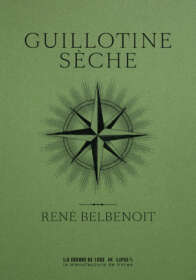 René Belbenoît, Guillotine sèche